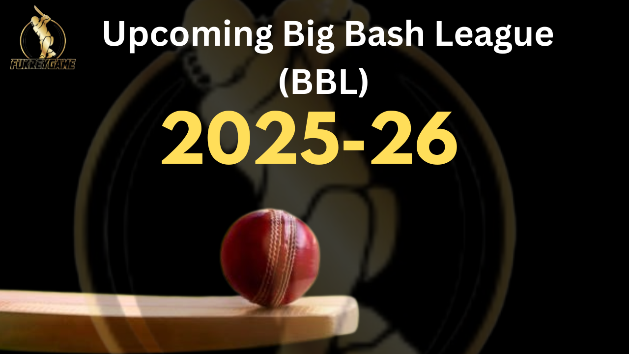 Big Bash League (BBL) 2025-26: Full Schedule, Teams, Key Matches & What to Expect